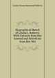 Biographical Sketch of Louisa J. Roberts: With Extracts from Her Journal and Selections from Her Wri, Louisa Jewett Raymond Roberts 