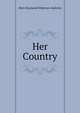 Her Country, Mary Raymond Shipman Andrews 