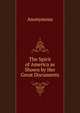 The Spirit of America as Shown by Her Great Documents, Heinrich Kretschmayr 