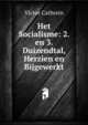 Het Socialisme: 2. en 3. Duizendtal, Herzien en Bijgewerkt, Victor Cathrein 