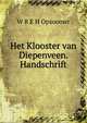 Het Klooster van Diepenveen. Handschrift, W.R. E. H. Opzoomer 