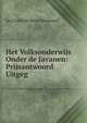 Het Volksonderwijs Onder de Javanen: Prijsantwoord Uitgeg, Jan Frederik Gerrit Brumund 