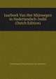 Jaarboek Van Het Mijnwegen in Nederlandsch-Indie (Dutch Edition), Netherlands Departement van Kolonien 