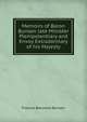 Memoirs of Baron Bunsen late Minister Plenipotentiary and Envoy Extradorinary of his Majesty, Frances Baroness Bunsen 