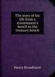 The story of his life from a stonemason's bench to the treasury bench, Henry Broadhurst 