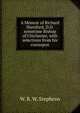 A Memoir of Richard Durnford, D.D. sometime Bishop of Chichester, with selections from his correspon, W. R. W. Stephens 