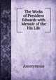 The Works of President Edwards with Memoir of the His Life, Heinrich Kretschmayr 