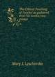 The Ethical Teaching of Froebel as gathered from his works; two essays, Mary J. Lyschinska 