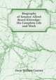 Biography of Senator Alfred Beard Kittredge: His Complete Life and Work, Oscar William Coursey 