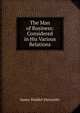 The Man of Business: Considered in His Various Relations, James Waddel Alexander 