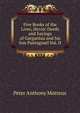 Five Books of the Lives, Heroic Deeds and Sayings of Gargantua and his Son Pantagruel Vol. II, Peter Anthony Motteux 
