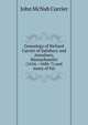 Genealogy of Richard Currier of Salisbury and Amesbury, Massachusetts (1616--1686-7) and many of his, John McNab Currier 
