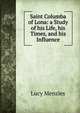 Saint Columba of Lona: a Study of his Life, his Times, and his Influence, Lucy Menzies 