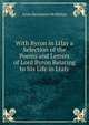 With Byron in Ltlay a Selection of the Poems and Letters of Lord Byron Relating to his Life in Ltaly, Anna Benneson McMahan 