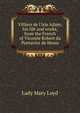Villiers de l'Isle Adam; his life and works, from the French of Vicomte Robert du Pontavice de Heuss, Lady Mary Loyd 