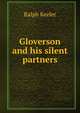 Gloverson and his silent partners, Ralph Keeler 