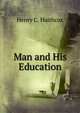 Man and His Education, Henry C. Haithcox 