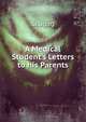 A Medical Student's Letters to his Parents, Scugog 