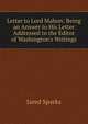 Letter to Lord Mahon: Being an Answer to His Letter Addressed to the Editor of Washington's Writings, Sparks, Jared, 1789-1866. fmo 