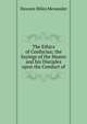 The Ethics of Confucius; the Sayings of the Master and his Disciples upon the Conduct of, Dawson Miles Menander 