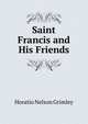 Saint Francis and His Friends, Horatio Nelson Grimley 