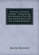 Memoirs of James Hutton Comprising the Annals of his life and Connection with the United Brethren, Daniel Benham 