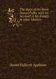 The diary of the Revd. Daniel Fuller with his Account of his Family & other Matters, Daniel Fullered Appleton 
