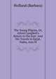 The Young Pilgrim, Or, Alfred Campbell's Return to the East: And His Travels in Egypt, Nubia, Asia M, Hofland 