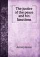 The justice of the peace and his functions, Heinrich Kretschmayr 