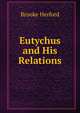 Eutychus and His Relations, Brooke Herford 