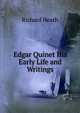 Edgar Quinet His Early Life and Writings, Richard Heath 