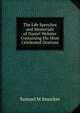 The Life Speeches and Memorials of Daniel Webster Containing His Most Celebrated Orations, Samuel M. Smucker 