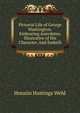 Pictorial Life of George Washington: Embracing Anecdotes, Illustrative of His Character. And Embelli, Horatio Hastings Weld 
