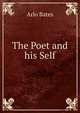 The Poet and his Self, Arlo Bates 