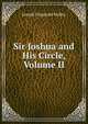 Sir Joshua and His Circle, Volume II, Joseph Fitzgerald Molloy 