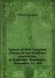 Speech of Hon. Langdon Cheves, in the Southern convention, at Nashville, Tennessee, November 14, 185, Cheves Langdon 
