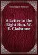 A Letter to the Right Hon. W. E. Gladstone, Mountague Bernard 