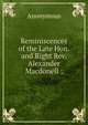 Reminiscences of the Late Hon. and Right Rev. Alexander Macdonell ;, Heinrich Kretschmayr 