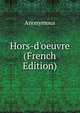 Hors-d'oeuvre (French Edition), Heinrich Kretschmayr 