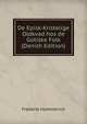 De Episk-Kristelige Oldkvad hos de Gotiske Folk (Danish Edition), Frederik Hammerich 
