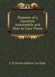 Diseases of a Gasolene Automobile and How to Cure Them, G. P. Dorris Andrew Lee Dyke 