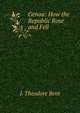 Genoa: How the Republic Rose and Fell, J. Theodore Bent 