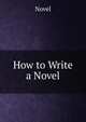 How to Write a Novel, Novel 