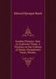 Garden Flowers: How to Cultivate Them. A Treatise on the Culture of Hardy Ornamental Trees, Shrubs,, Edward Sprague Rand 