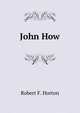 John How, Robert F. Horton 
