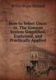 How to Select Cows: or, The Guenon System Simplified, Explained, and Practically Applied, Willis Pope Hazard 