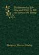 The Renewal of Life: How and When to Tell the Story to the Young, Morley, Margaret Warner, 1858-1923 