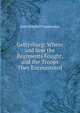 Gettysburg: Where and how the Regiments Fought, and the Troops They Encountered, John Mitchell Vanderslice 
