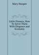 Little Dinners, How To Serve Them With Elegance and Economy, Mary Hooper 