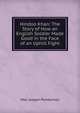 Hindoo Khan: The Story of How an English Soldier Made Good in the Face of an Uphill Fight, Max Joseph Pemberton 